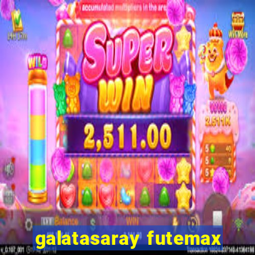 galatasaray futemax